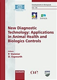 New Diagnostic Technology: Applications in Animal Health and Biologics Controls (Paperback, 1st)