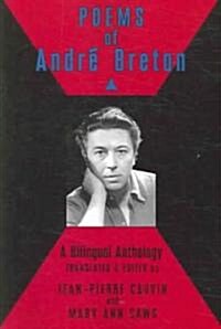 Poems of Andre Breton: A Bilingual Anthology (Paperback)