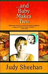 . . . and Baby Makes Two (Paperback)
