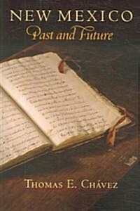 New Mexico Past and Future (Paperback)