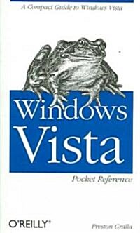 Windows Vista Pocket Reference: A Compact Guide to Windows Vista (Paperback)