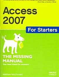 Access 2007 for Starters: The Missing Manual (Paperback)