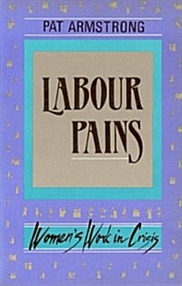 Labour Pains (Paperback, Reprint)