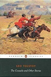 The Cossacks and Other Stories (Paperback)