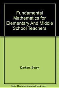 Fundamental Mathematics for Elementary and Middle School Teachers (Paperback, 2, Revised)