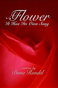 A Flower: It Has Its Own Song (Hardcover)