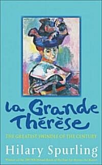 La Grande Therese : The Greatest Swindle of the Century (Paperback)