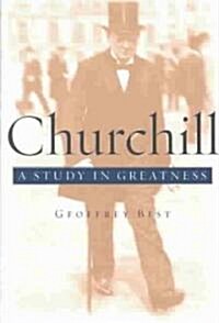 Churchill: A Study in Greatness (Paperback)