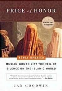 Price of Honor: Muslim Women Lift the Veil of Silence on the Islamic World (Paperback, Revised)