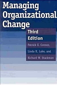 Managing Organizational Change: Third Edition (Paperback, 3)