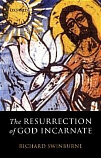 The Resurrection of God Incarnate (Hardcover)