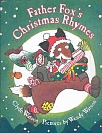 Father Foxs Christmas Rhymes (Hardcover, 1st)