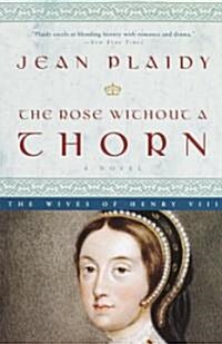 The Rose Without a Thorn (Paperback)