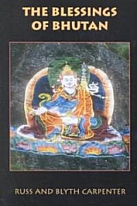 The Blessings of Bhutan (Paperback)
