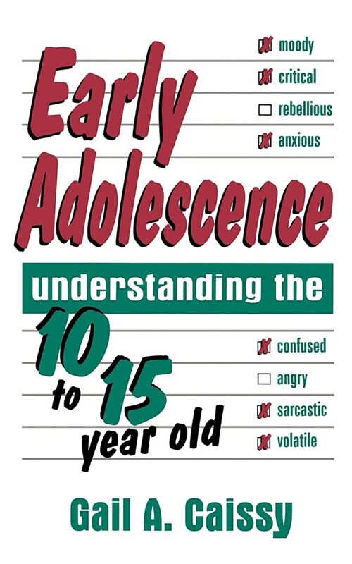 Early Adolescence: Understanding the 10 to 15 Year Old (Paperback, 2, Revised)