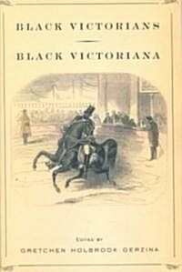 Black Victorians/Black Victoriana (Paperback)