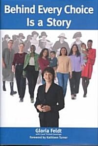 Behind Every Choice is a Story (Hardcover)