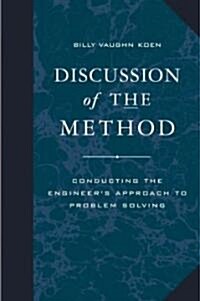 Discussion of the Method: Conducting the Engineers Approach to Problem Solving (Paperback)