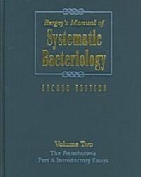 Bergeys Manual of Systematic Bacteriology: Volume 2: The Proteobacteria (Hardcover, 2)