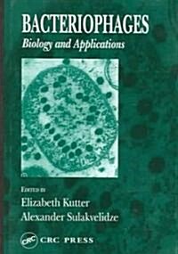 Bacteriophages: Biology and Applications (Hardcover, UK)