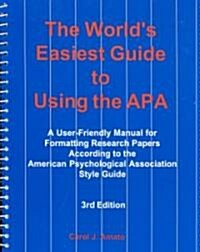 The Worlds Easiest Guide to Using the Apa (Paperback, 3rd, Spiral)