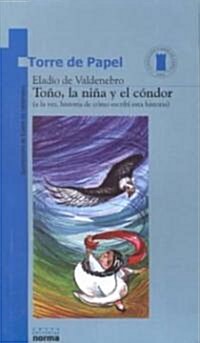 Tono, LA Nina Y El Condor (Paperback)