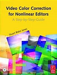 Video Color Correction for Nonlinear Editors (Paperback, CD-ROM)