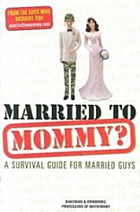 Married to Mommy? (Paperback)