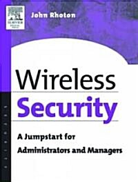 Wireless Security Explained (Paperback)