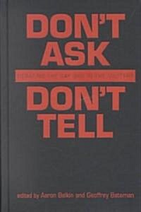 Dont Ask, Dont Tell (Hardcover)