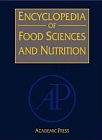 Encyclopedia of Food Science and Nutrition (Hardcover, 2nd)