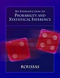 An Introduction to Probability and Statistical Inference (Hardcover)