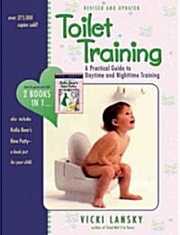 Toilet Training: A Practical Guide to Daytime and Nighttime Training (Paperback, 3)