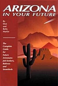 Arizona in Your Future (Paperback, 3rd)
