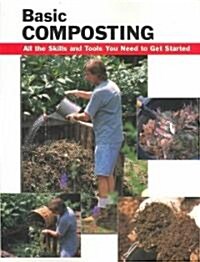 Basic Composting: All the Skills and Tools You Need to Get Started (Spiral)
