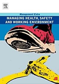 Managing Health, Safety and Working Environment (Paperback)