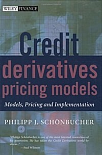 Credit Derivatives Pricing Models: Models, Pricing and Implementation (Hardcover)