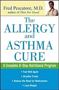 The Allergy and Asthma Cure (Hardcover)