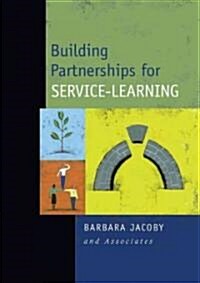 Building Partnerships for Service-Learning (Hardcover, 1st)
