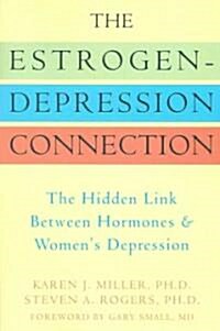 The Estrogen-Depression Connection (Paperback)