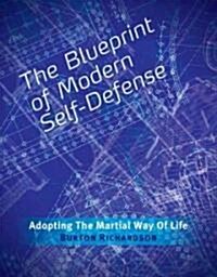 The Blueprint of Modern Self-Defense (Paperback)