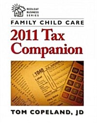 Family Child Care 2011 Tax Companion (Paperback)