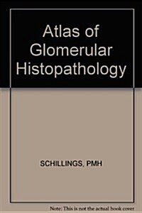 Atlas of Glomerular Histopathology (Hardcover)