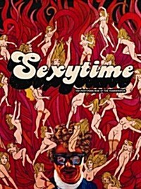 Sexytime: The Post-Porn Rise of the Pornoisseur (Hardcover)