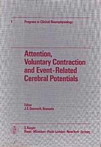 Attention, Voluntary Contraction and Event-related Cerebral Potentials (Hardcover)