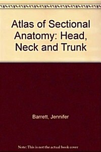 Atlas of Sectional Anatomy (Hardcover)