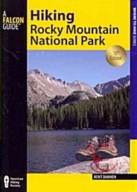 Hiking Rocky Mountain National Park: Including Indian Peaks Wilderness (Paperback, 10)
