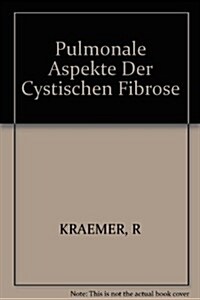 Pulmonale Aspekte Der Cystischen Fibrose (Paperback)