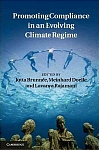 Promoting Compliance in an Evolving Climate Regime (Paperback)