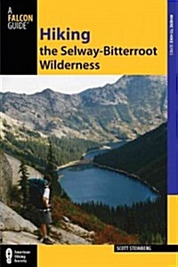 Hiking the Selway-Bitterroot Wilderness (Paperback, 2)